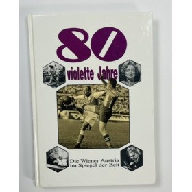 Buch/Festschrift Austria Wien, 80 violette Jahre