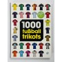 Buch 1000 Fußballtrikots aus 115 Ländern