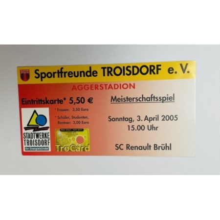 Ticket Sportfreunde Troisdorf (GER) - SC Brühl (GER), 2005