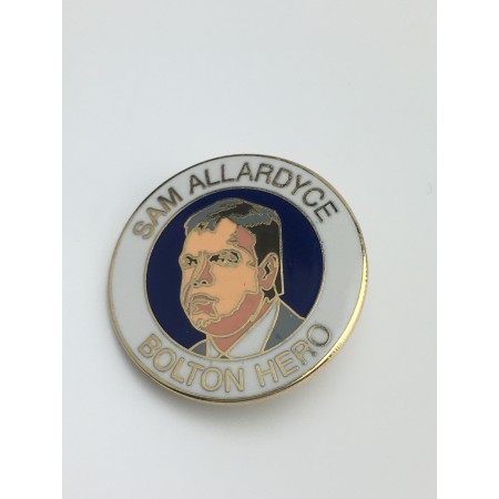 Pin Bolton Wanderers (ENG), Hero Sam Allardyce