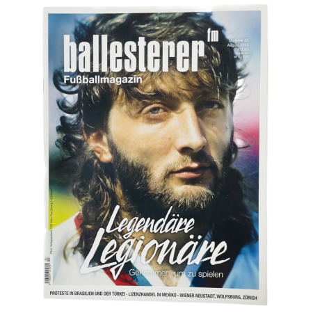 Fussballmagazin ballesterer, Legendäre Legionäre, Nr. 83