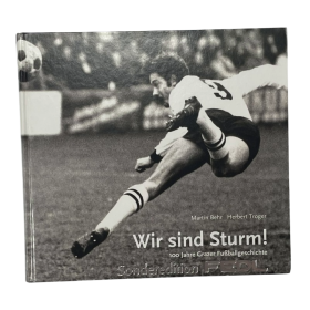 Festschrift Sturm Graz, 100 Jahre Sturm, Wir sind Sturm