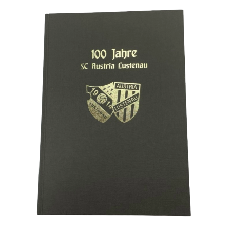 Buch Austria Lustenau, Festschrift 100 Jahre SCAL
