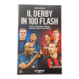 Heft Inter Mailand - AC Milan, il Derby in 100 flash (ITA)