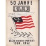 Festschrift 50 Jahre GAK (AUT), 1902 - 1952