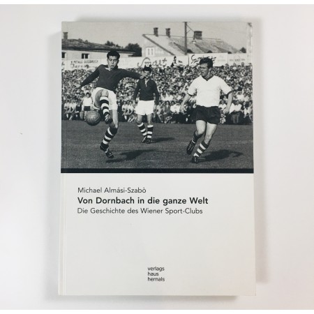 Buch Wiener Sportclub, WSC, von Dornbach in die ganze Welt