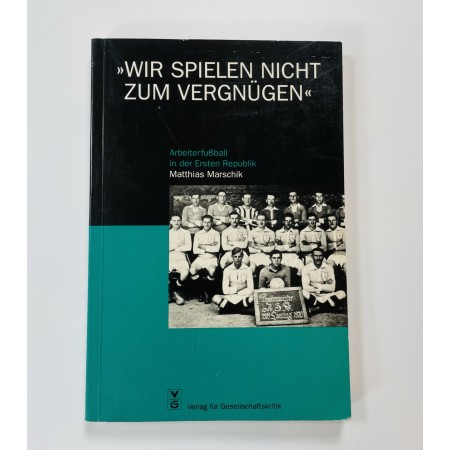 Buch "Arbeiterfussball in der Ersten Republik"